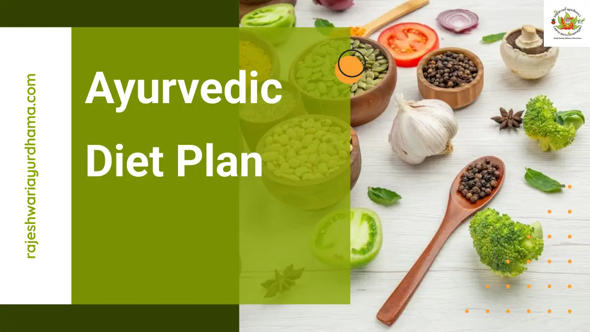 Best 7 Days Ayurvedic Diet Plan for Healthy and Active