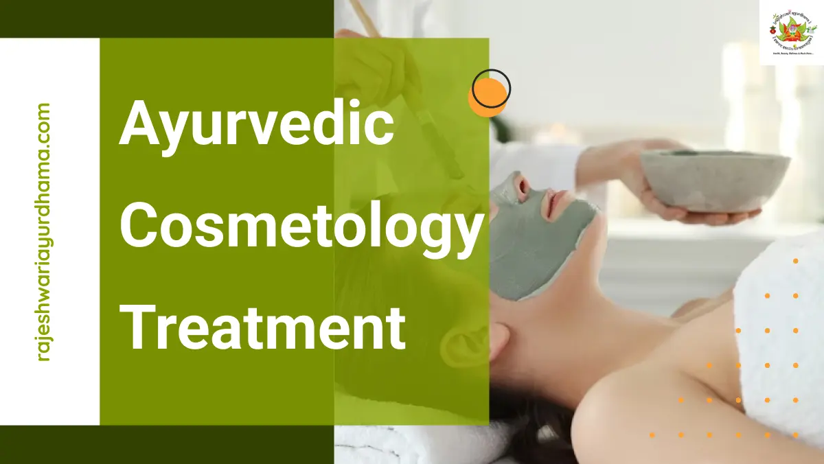 Ayurvedic Cosmetology Treatment